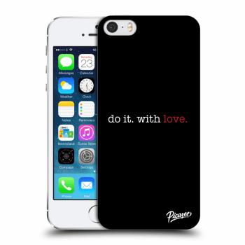 Etui na Apple iPhone 5/5S/SE - Do it. With love.