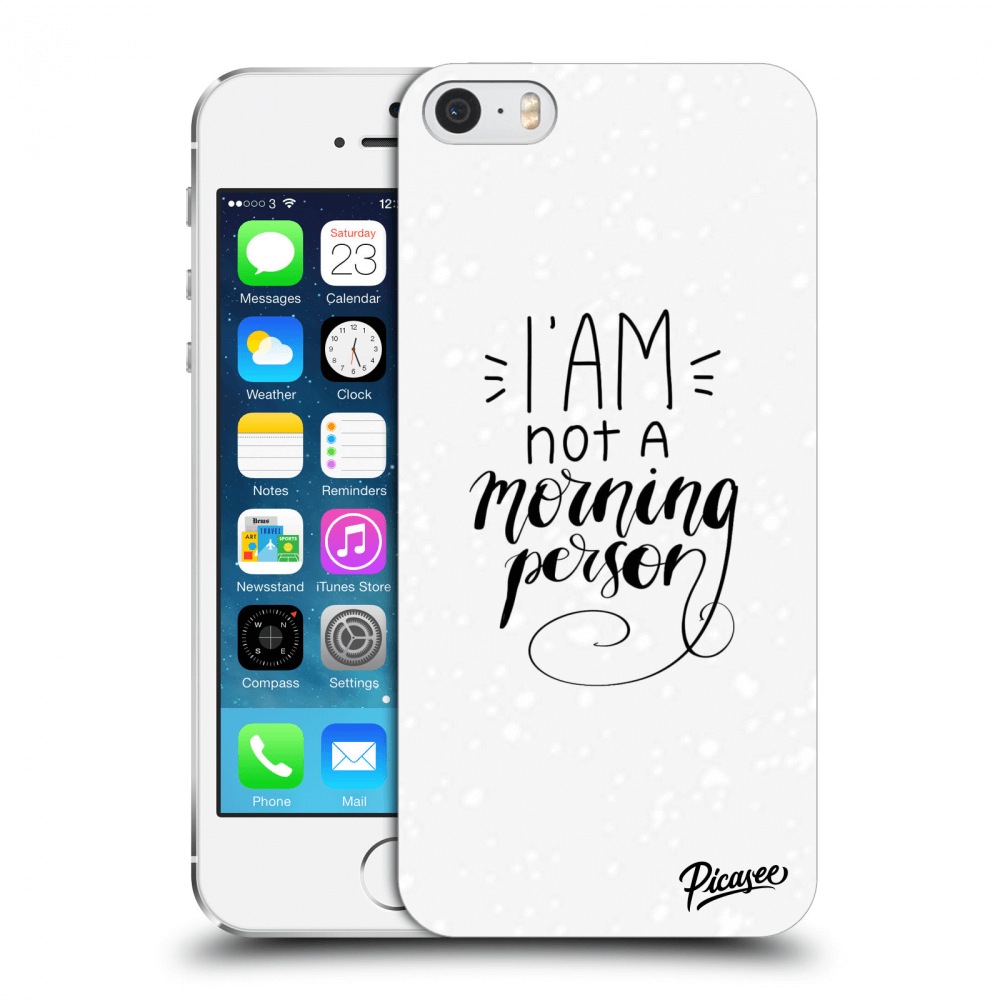 Picasee silikonowe przeźroczyste etui na Apple iPhone 5/5S/SE - I am not a morning person