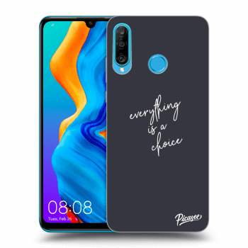 Picasee ULTIMATE CASE pro Huawei P30 Lite - Everything is a choice