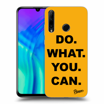 Picasee ULTIMATE CASE pro Honor 20 Lite - Do What You Can