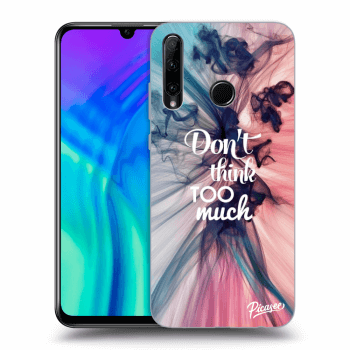 Etui na Honor 20 Lite - Don't think TOO much
