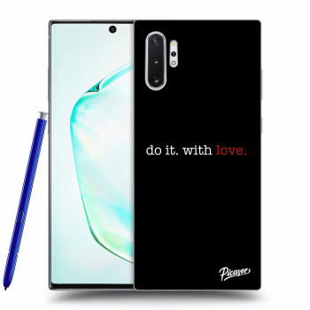 Picasee ULTIMATE CASE pro Samsung Galaxy Note 10+ N975F - Do it. With love.