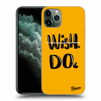 Picasee ULTIMATE CASE pro Apple iPhone 11 Pro Max - Wish Do