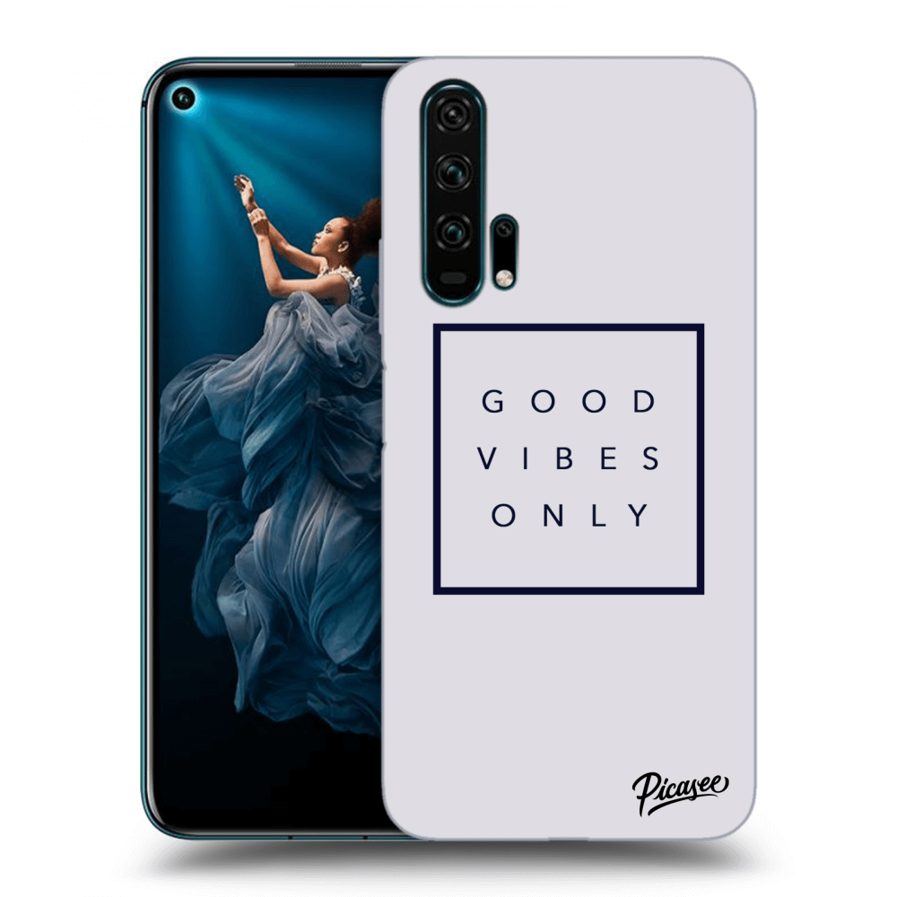 Picasee ULTIMATE CASE pro Honor 20 Pro - Good vibes only