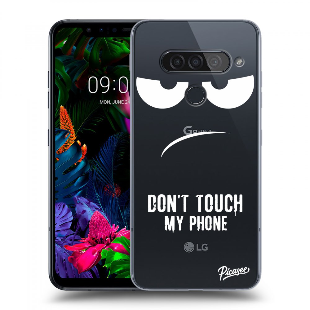 Picasee silikonowe przeźroczyste etui na LG G8s ThinQ - Don't Touch My Phone