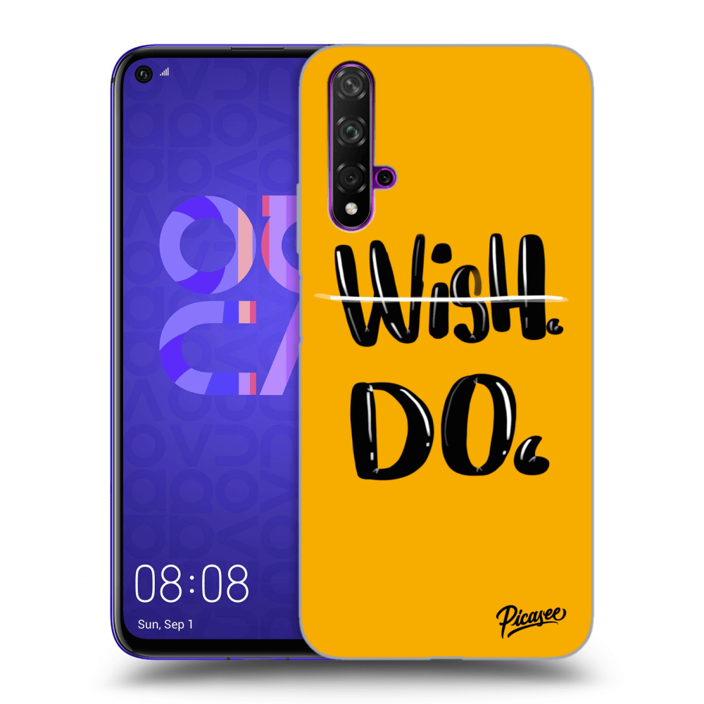 Picasee ULTIMATE CASE pro Huawei Nova 5T - Wish Do
