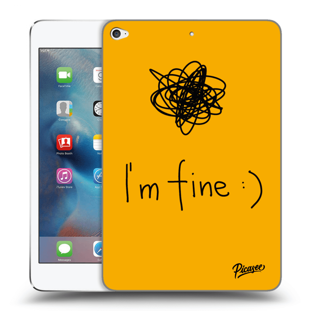 Picasee silikonowe przeźroczyste etui na Apple iPad mini 4 - I am fine