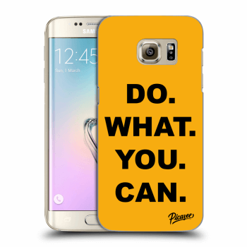 Picasee silikonowe przeźroczyste etui na Samsung Galaxy S7 Edge G935F - Do What You Can