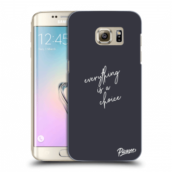 Picasee silikonowe przeźroczyste etui na Samsung Galaxy S7 Edge G935F - Everything is a choice