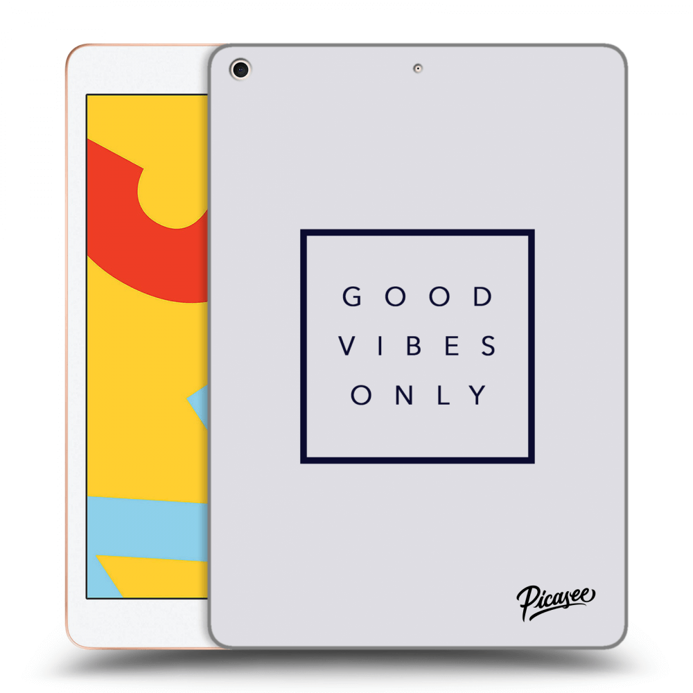 Picasee silikonowe przeźroczyste etui na Apple iPad 10.2" 2019 (7. gen) - Good vibes only