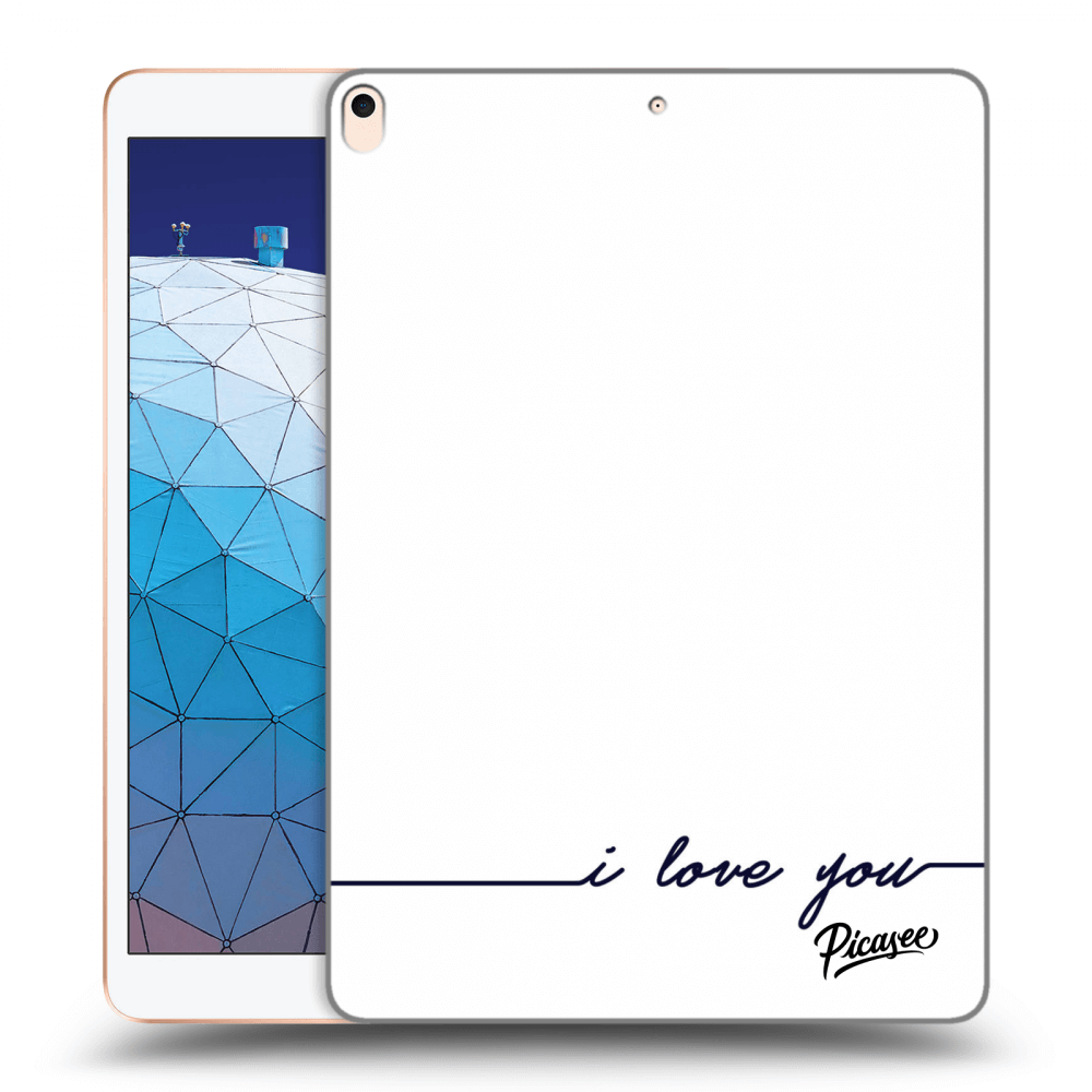Picasee silikonowe przeźroczyste etui na Apple iPad Air 10.5" 2019 (3.gen) - I love you