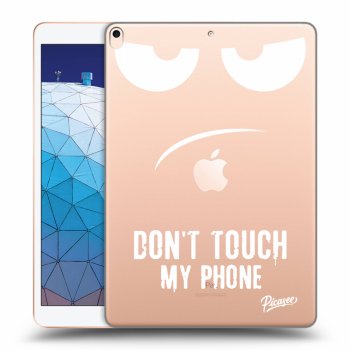 Picasee silikonowe przeźroczyste etui na Apple iPad Air 10.5" 2019 (3.gen) - Don't Touch My Phone