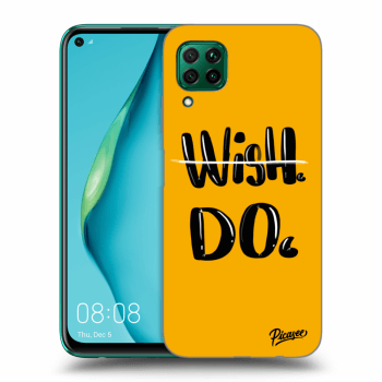 Picasee ULTIMATE CASE pro Huawei P40 Lite - Wish Do