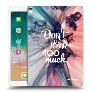 Etui na Apple iPad Pro 10.5" 2017 (2. gen) - Don't think TOO much