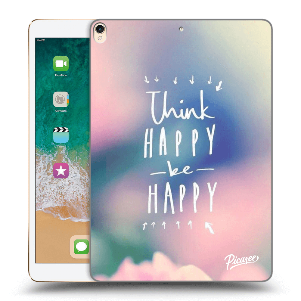 Picasee silikonowe przeźroczyste etui na Apple iPad Pro 10.5" 2017 (2. gen) - Think happy be happy