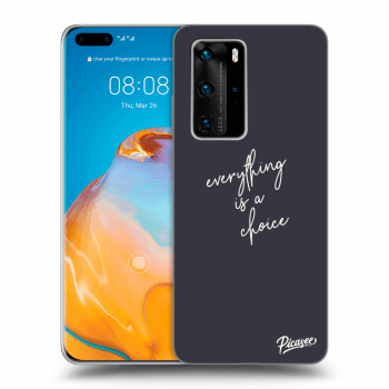 Etui na Huawei P40 Pro - Everything is a choice