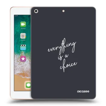 Etui na Apple iPad 9.7" 2018 (6. gen) - Everything is a choice