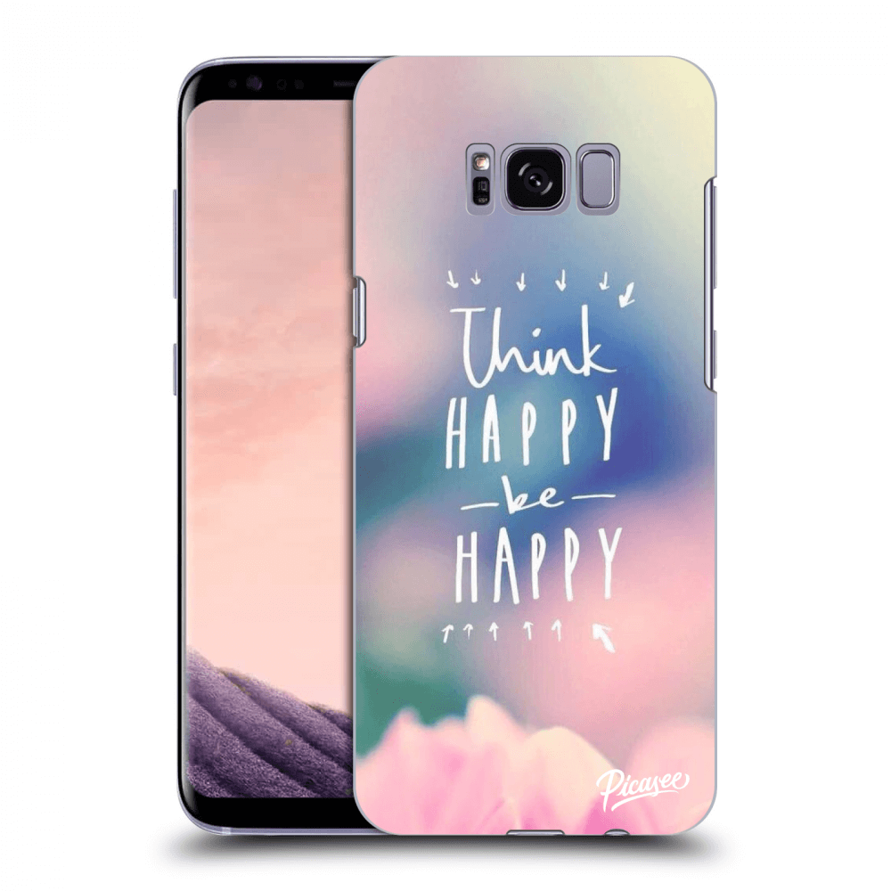 Picasee ULTIMATE CASE pro Samsung Galaxy S8 G950F - Think happy be happy