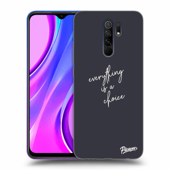 Picasee ULTIMATE CASE pro Xiaomi Redmi 9 - Everything is a choice