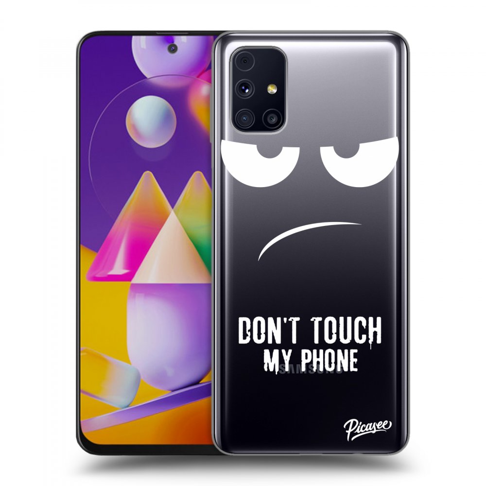 Picasee silikonowe przeźroczyste etui na Samsung Galaxy M31s - Don't Touch My Phone