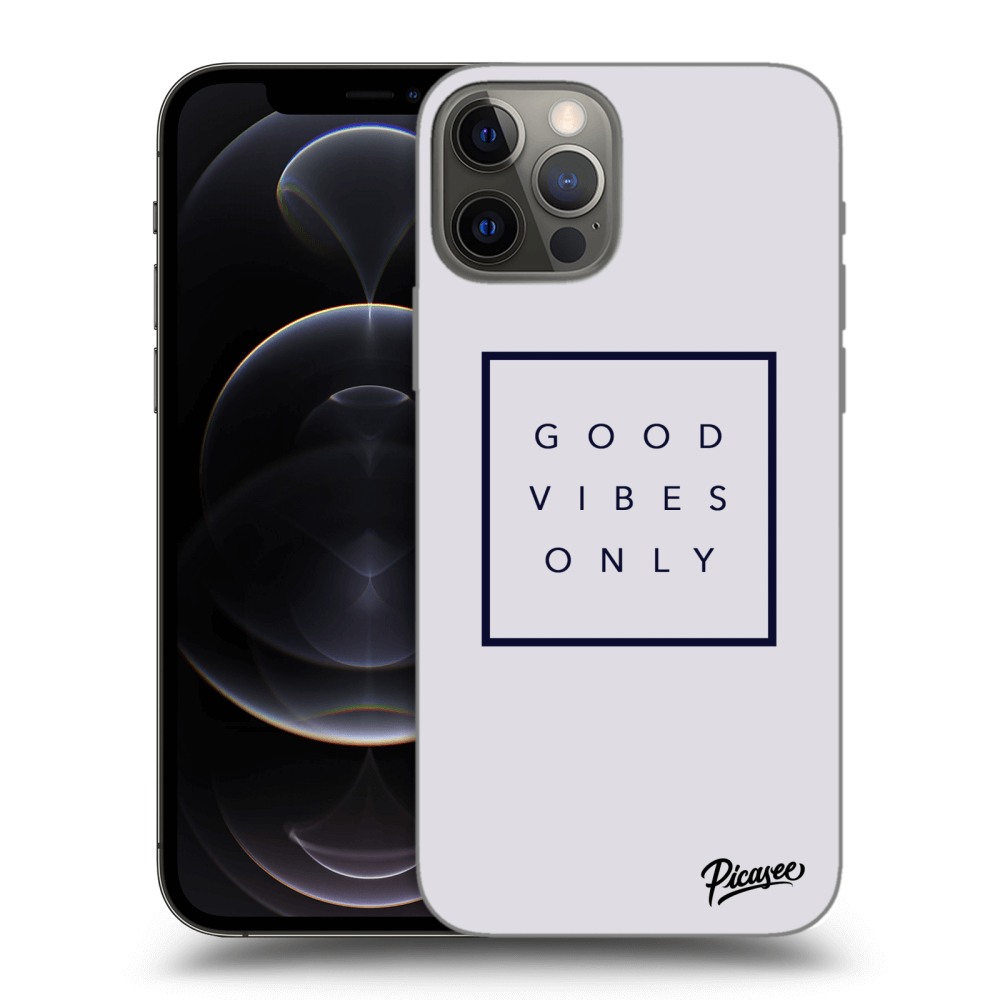 Picasee ULTIMATE CASE pro Apple iPhone 12 Pro - Good vibes only