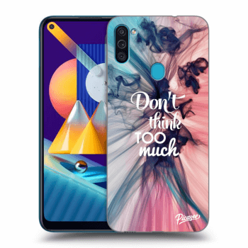 Etui na Samsung Galaxy M11 - Don't think TOO much