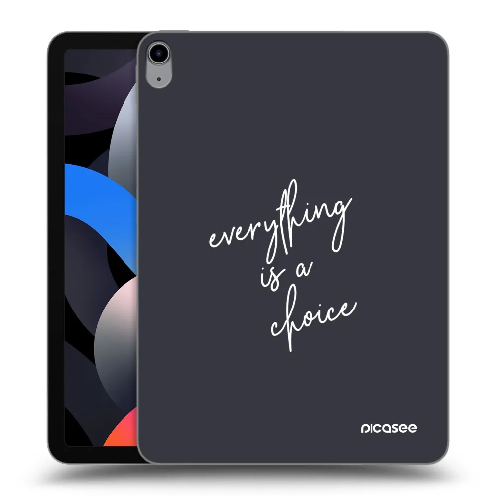 Picasee silikonowe przeźroczyste etui na Apple iPad Air 4 10.9" 2020 - Everything is a choice