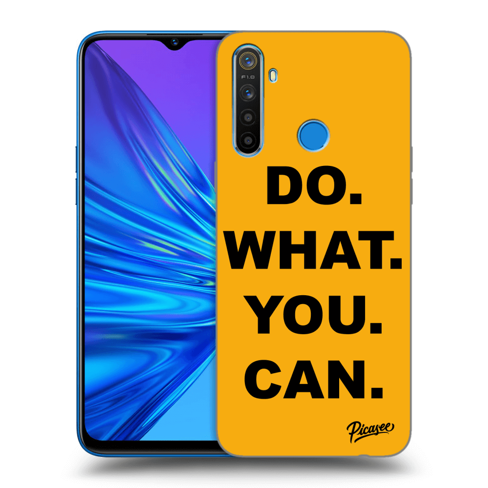 Picasee ULTIMATE CASE pro Realme 5 - Do What You Can