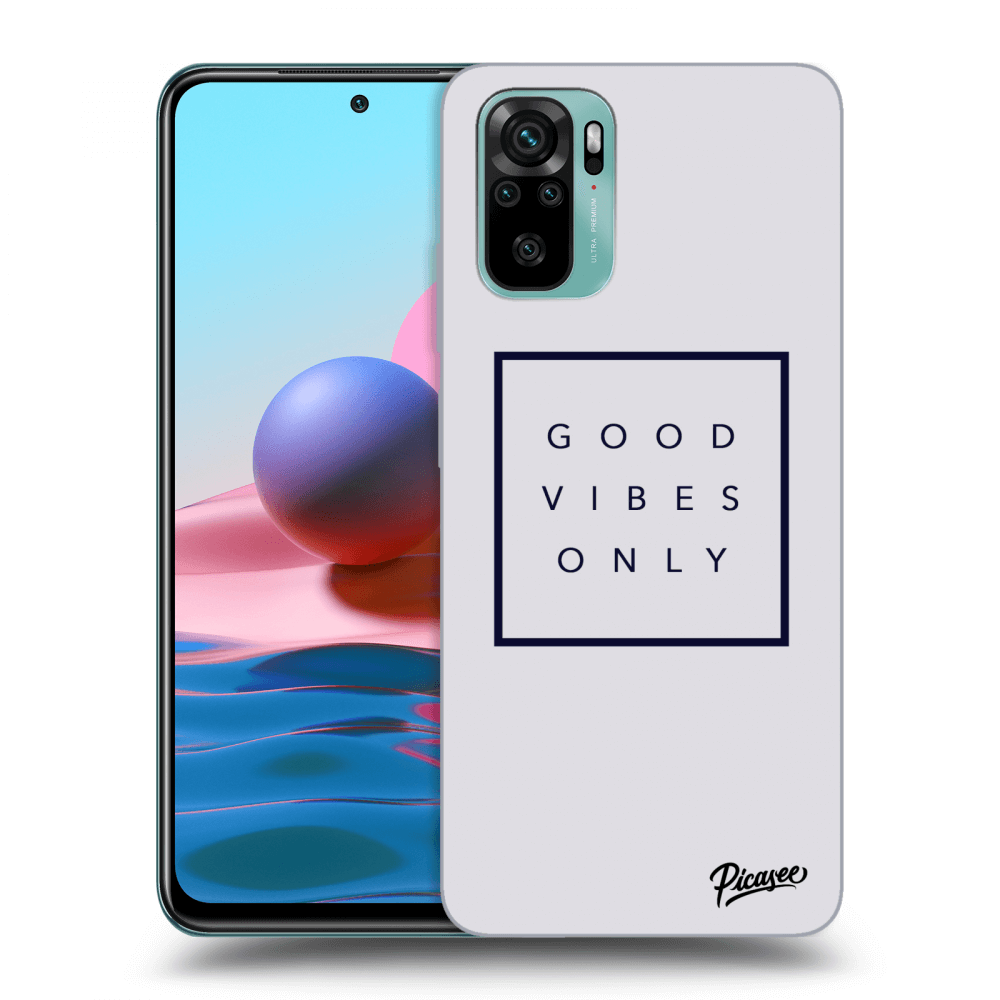 Picasee ULTIMATE CASE pro Xiaomi Redmi Note 10 - Good vibes only