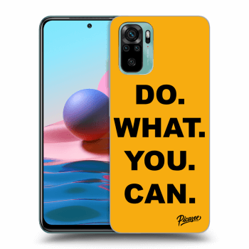 Picasee ULTIMATE CASE pro Xiaomi Redmi Note 10 - Do What You Can