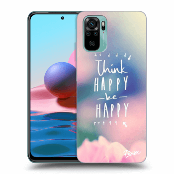 Picasee ULTIMATE CASE pro Xiaomi Redmi Note 10 - Think happy be happy