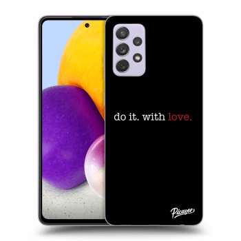 Etui na Samsung Galaxy A72 A725F - Do it. With love.