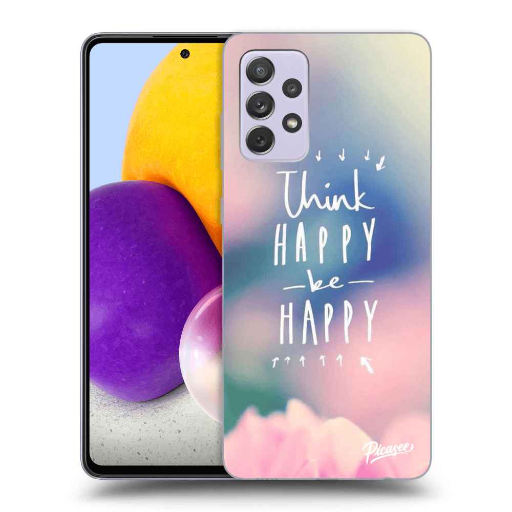 Picasee ULTIMATE CASE pro Samsung Galaxy A72 A725F - Think happy be happy