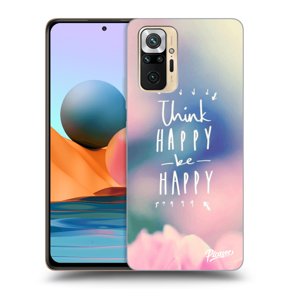 Picasee ULTIMATE CASE pro Xiaomi Redmi Note 10 Pro - Think happy be happy