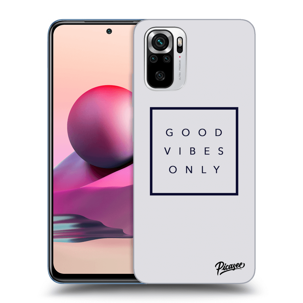 Picasee ULTIMATE CASE pro Xiaomi Redmi Note 10S - Good vibes only