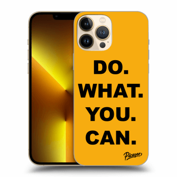 Picasee silikonowe czarne etui na Apple iPhone 13 Pro Max - Do What You Can