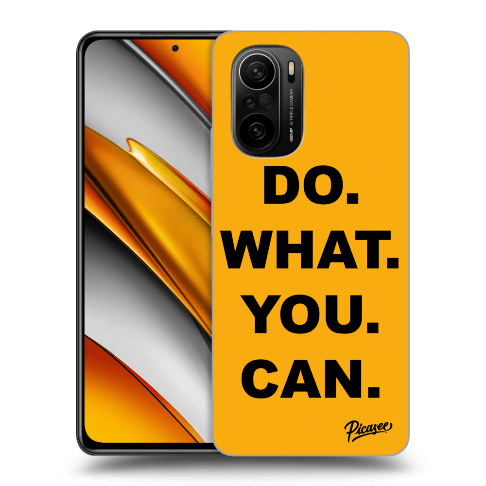 Picasee ULTIMATE CASE pro Xiaomi Poco F3 - Do What You Can