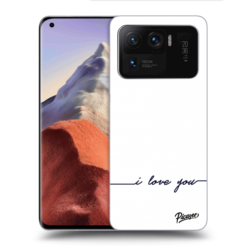 Picasee silikonowe przeźroczyste etui na Xiaomi Mi 11 Ultra - I love you