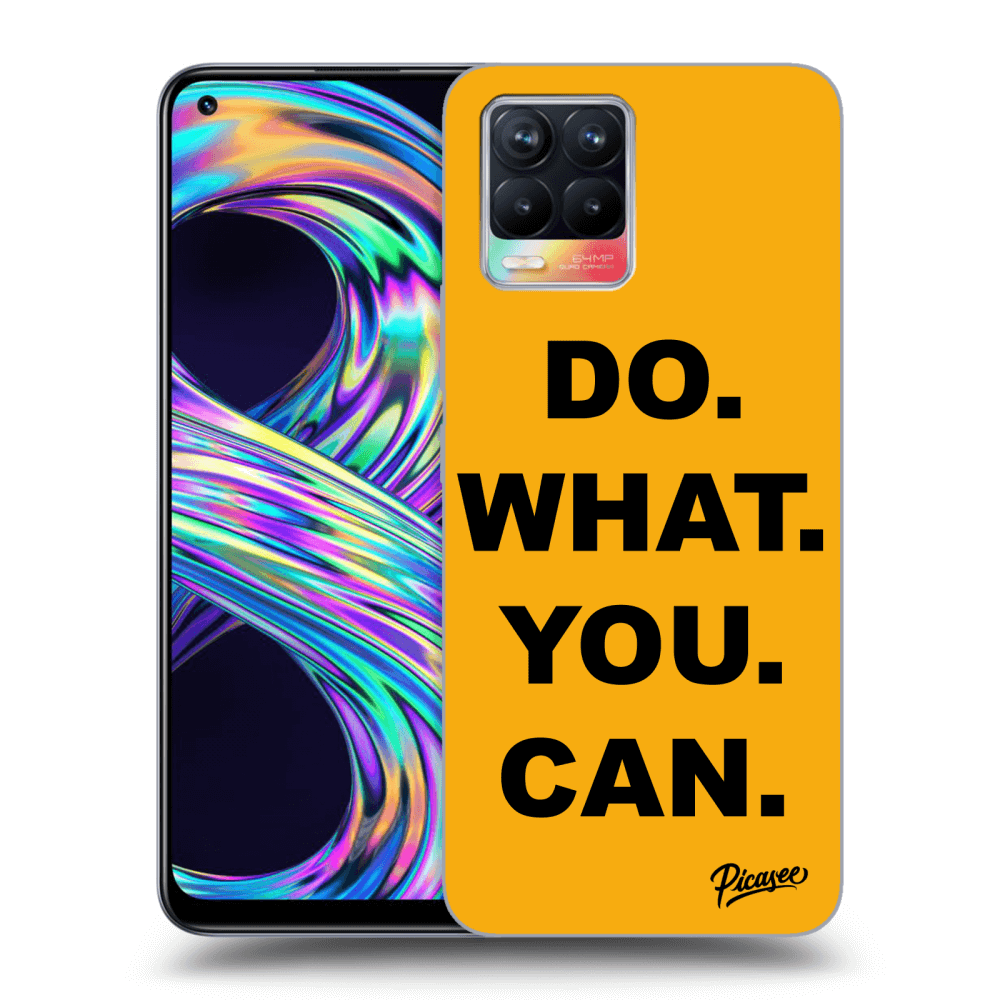 Picasee ULTIMATE CASE pro Realme 8 4G - Do What You Can
