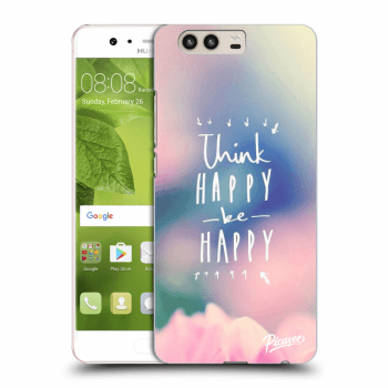 Picasee silikonowe przeźroczyste etui na Huawei P10 - Think happy be happy