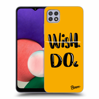 Picasee ULTIMATE CASE pro Samsung Galaxy A22 A226B 5G - Wish Do