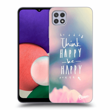 Picasee ULTIMATE CASE pro Samsung Galaxy A22 A226B 5G - Think happy be happy