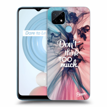 Etui na Realme C21 - Don't think TOO much