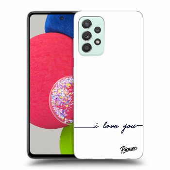 Etui na Samsung Galaxy A52s 5G A528B - I love you