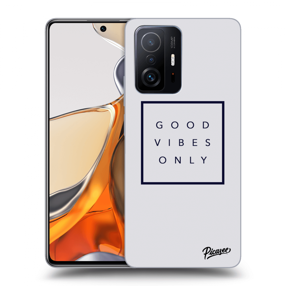 Picasee ULTIMATE CASE pro Xiaomi 11T Pro - Good vibes only