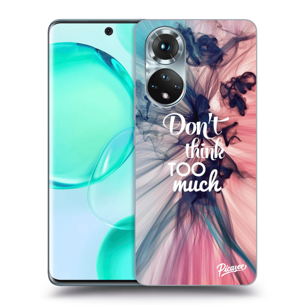 Picasee silikonowe przeźroczyste etui na Honor 50 5G - Don't think TOO much