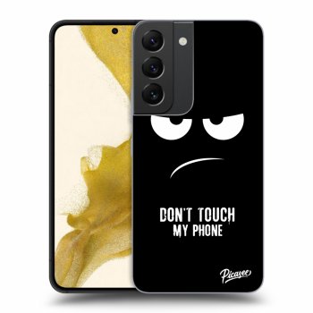Picasee ULTIMATE CASE pro Samsung Galaxy S22 5G - Don't Touch My Phone