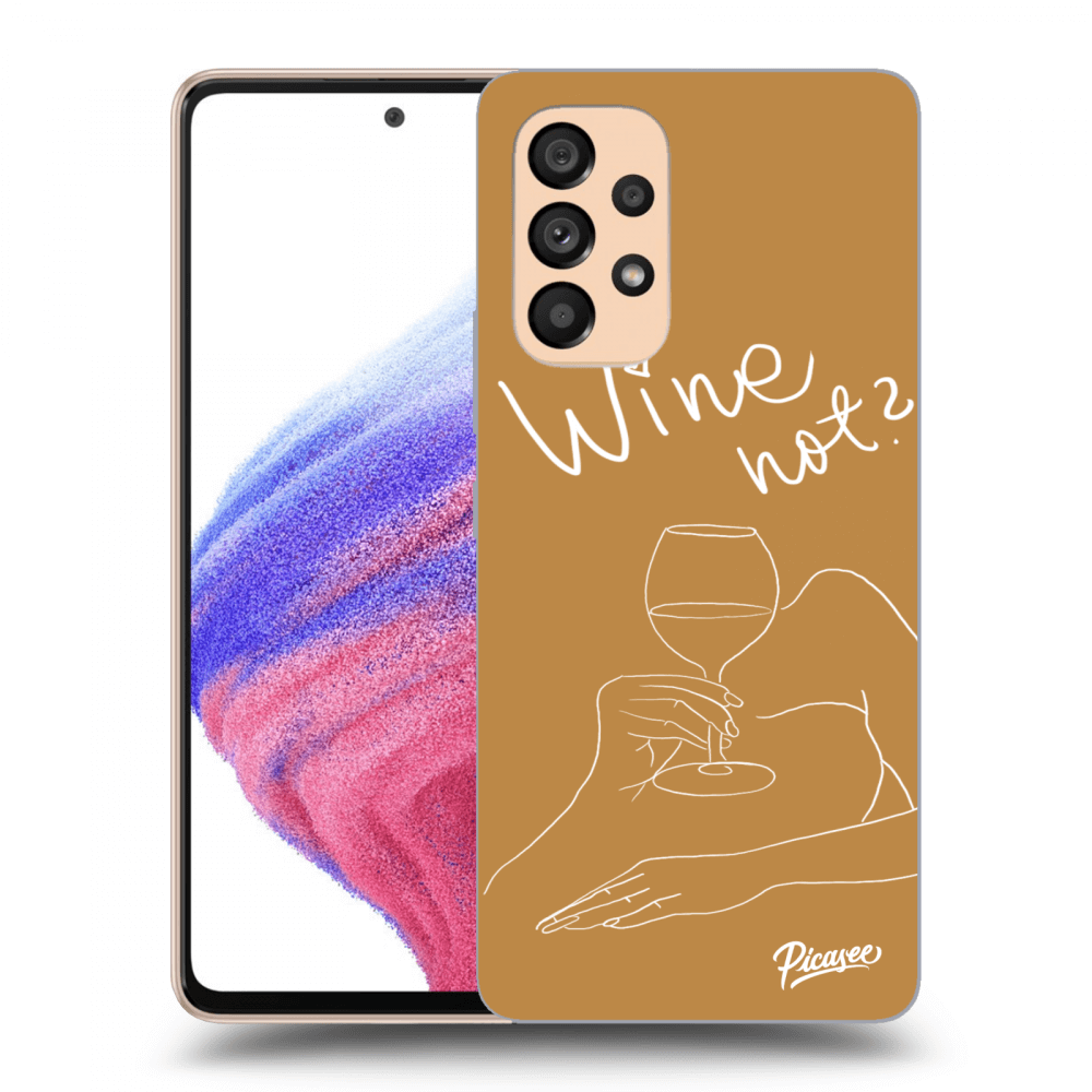 Picasee ULTIMATE CASE pro Samsung Galaxy A53 5G - Wine not