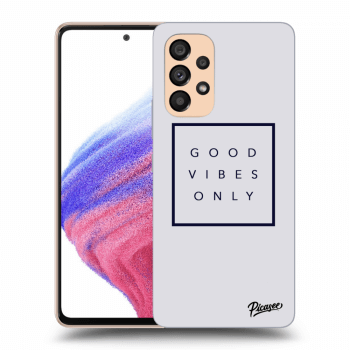 Etui na Samsung Galaxy A53 5G - Good vibes only