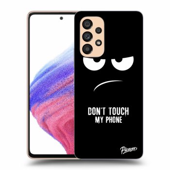 Picasee ULTIMATE CASE pro Samsung Galaxy A53 5G - Don't Touch My Phone
